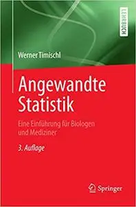 Angewandte Statistik: Eine Einführung für Biologen und Mediziner