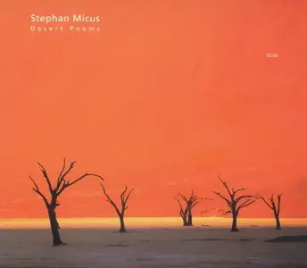 Stephan Micus 1993-2001. Athos - Garden of Mirrors - Desert Poems