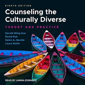 Counseling the Culturally Diverse, 8th Edition: Theory and Practice [Audiobook]