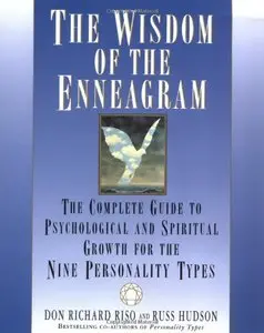 The Wisdom of the Enneagram: The Complete Guide to Psychological and Spiritual Growth for the Nine Personality Types (repost)
