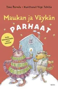 «Maukan ja Väykän parhaat» by Timo Parvela
