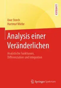 Analysis einer Veränderlichen: Analytische Funktionen, Differenziation und Integration (Repost)