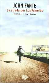 La strada per Los Angeles - John Fante (Repost)