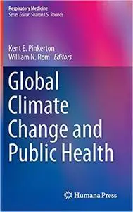 Global Climate Change and Public Health