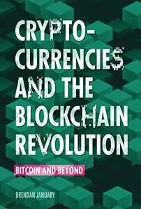 Cryptocurrencies and the Blockchain Revolution