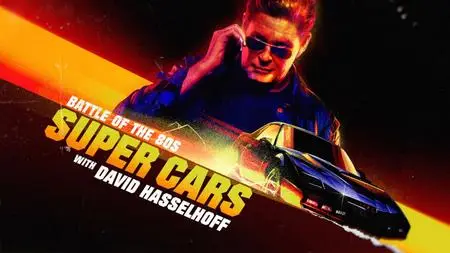 Battle of the 80s Supercars with David Hasselhoff (2019)