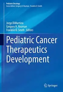 Pediatric Cancer Therapeutics Development