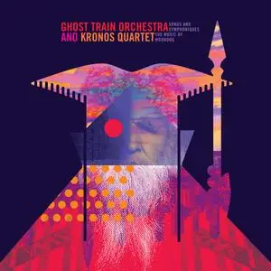 Ghost Train Orchestra & Kronos Quartet - Songs and Symphoniques: The Music of Moondog (2023) [Official Digital Download 24/88]