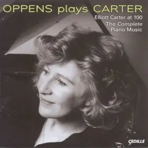 Elliott Carter - Piano Music - Complete (Ursula Oppens)