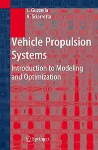 Vehicle Propulsion Systems: Introduction to Modeling and Optimization (Repost)