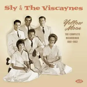 VA & Sly & The Viscaynes - Yellow Moon - The Complete Recordings 1961-1962 (2021)