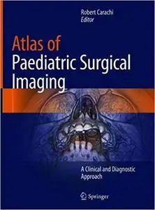 Atlas of Paediatric Surgical Imaging: A Clinical and Diagnostic Approach