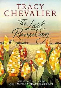 «The Last Runaway» by Tracy Chevalier