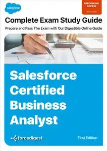 Salesforce Certified Business Analyst Exam: Comprehensive Study Guide 2023