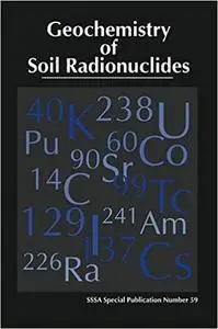 Geochemistry of Soil Radionuclides