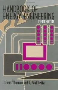 Handbook of Energy Engineering (5th Edition) (Repost)