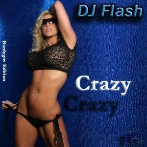 DJ Flash - Crazy (2 cd) (2010)