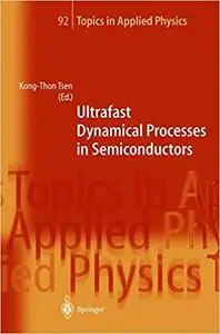 Ultrafast Dynamical Processes in Semiconductors (Repost)