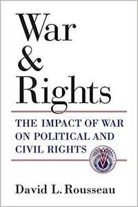 War and Rights: The Impact of War on Political and Civil Rights