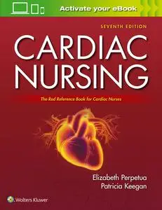 Cardiac Nursing (7th Edition) (repost)