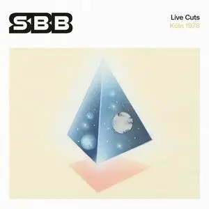 SBB - Live Cuts: Koln 1978 (2023)