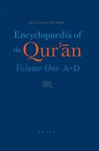 The Encyclopaedia of the Qur'an (Volume One: A-D) by Jane Dammen McAuliffe [Repost]