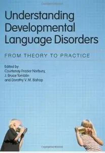 Understanding Developmental Language Disorders: From Theory to Practice [Repost]