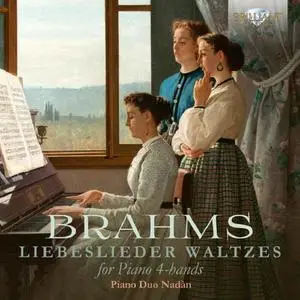Piano Duo Nadàn - Brahms: Liebeslieder Waltzes for Piano 4-Hands (2022) [Official Digital Download 24/96]