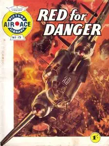 Air Ace Picture Library 015-Red for Danger 1960 Mr Tweedy