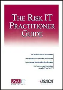 The Risk IT Practitioner Guide