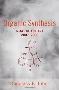 Organic Synthesis: State of the Art 2007 - 2009 (repost)