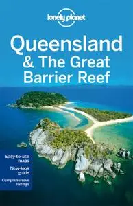 Lonely Planet Queensland & the Great Barrier Reef (Travel Guide) (Repost)