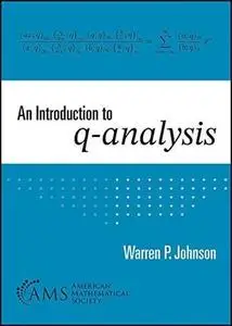 An Introduction to q-analysis