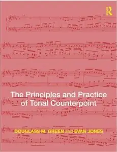 The Principles and Practice of Tonal Counterpoint