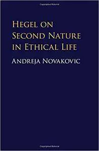 Hegel on Second Nature in Ethical Life