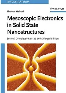Mesoscopic Electronics in Solid State Nanostructures (2nd edition) [Repost]