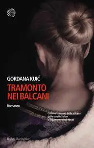 Gordana Kuić - Tramonto nei Balcani