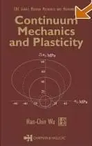 Han-Chin Wu , «Continuum Mechanics and Plasticity»