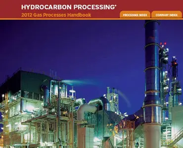 Hydrocarbon Processing: Gas Processes Handbook 2012