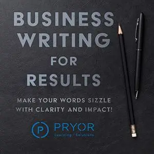 Business Writing for Results [Audiobook]