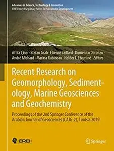 Recent Research on Geomorphology, Sedimentology, Marine Geosciences and Geochemistry