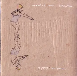 Breathe Owl Breathe - Canadian Shield (2007) {Earthwork Music} **[RE-UP]**