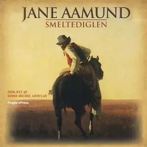 «Smeltediglen» by Jane Aamund