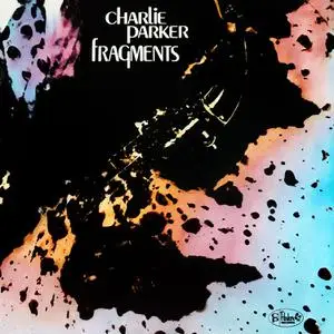 Charlie Parker - Fragments (1950/2023) [Official Digital Download 24/96]