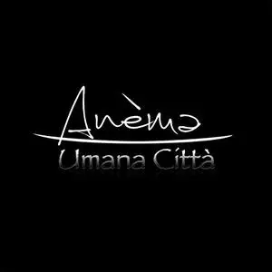 Anèma - Umana città (2019)