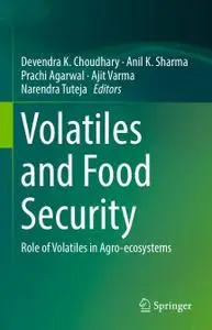 Volatiles and Food Security: Role of Volatiles in Agro-ecosystems (Repost)