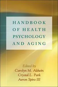 Handbook of Health Psychology and Aging (repost)