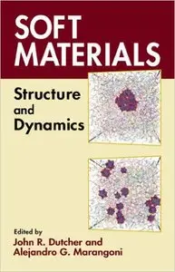 Soft Materials: Structure and Dynamics: Structural and Dynamics