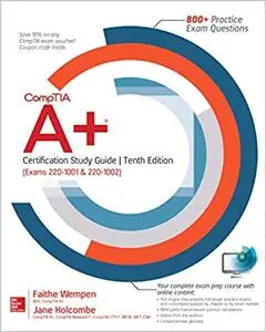 CompTIA A+ Certification Study Guide, 10 Edition