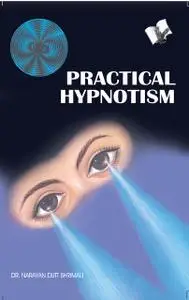 «Practical Hypnotism» by Narayan Dutt Shrimali